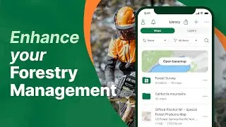 Enhance your Forestry Management with Avenza Maps