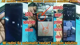 How to mi redmi 6a automatic restart problem solution video