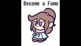 BECOME A FUMO