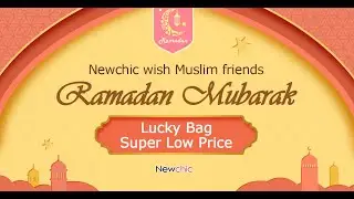 Newchic Asia | 2021 Ramadan Sale!