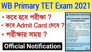WB Primary TET 2021 Exam Date | WB Primary TET Exam Date Official Notification