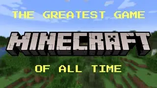 A Look Back On Minecraft