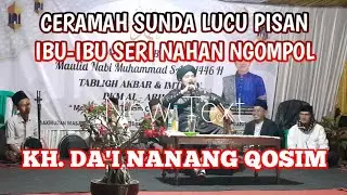 ceramah sunda lucu/Kh.Da'i Nanang Qosim @ABAHUUCHANNEL79