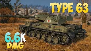 Type 63 - 5 Kills 6.6K DMG - Worthy! - World Of Tanks