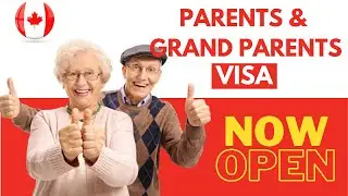 NOW OPEN | Canada Parents and Grandparents Sponsorship 2021 | Canada Super visa 2021
