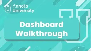 Annoto University | Dashboard | Walkthrough