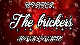 The Brickers Winter 2021-2022 Highlights