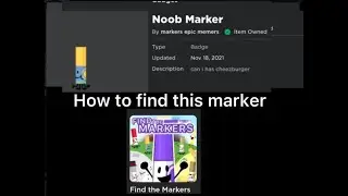 How to find the noob marker in find the markers