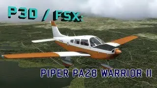 FSX / P3D Review - Just Flight Piper Warrior II