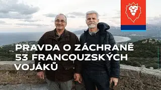 Pravda o záchraně 53 francouzských vojáků – celý dokument