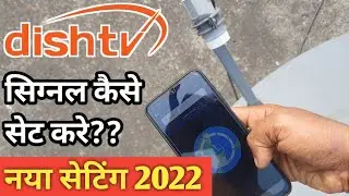 dish tv signal setting | dish tv signal setting mobile