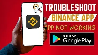 How To Troubleshoot Binance App | Fix Errors