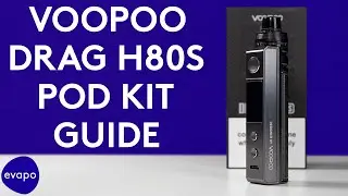 VOOPOO Drag H80s Pod Guide