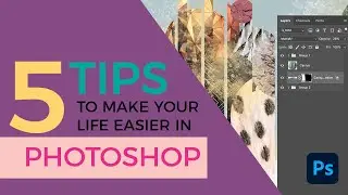 5 (UPDATED!) Photoshop Tips to Make Your Life Easier