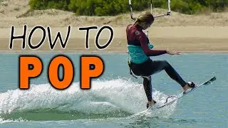 How to Pop, In-depth Kitesurf / Kiteboard Tutorial