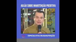 Aulão sobre manutenção preditiva . Você sabe o que é?