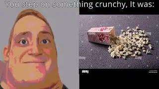 Mr Incredible becoming uncanny (You step on something crunchy, It was)