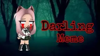 ▀▄▀▄Darling Meme Gacha life Не оригинал ▄▀▄▀