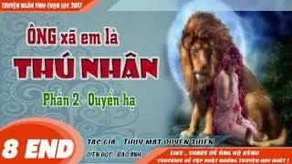 ÔNG XÃ EM LÀ THÚ NHÂN HẠ BỘ [ Phần 2 Tập 8 END ] Truyện ngôn tình dị giới cực hay và lạ