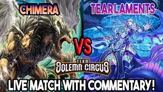 Chimera  Vs Tearlaments : Yu-Gi-Oh! Locals Feature Match | Live Duel