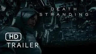 Silence - Death Stranding (HideoKojima) |FanTeaser| 4k