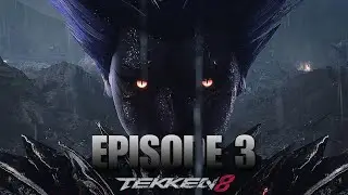 TEKKEN 8 - LAST EPISODE