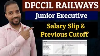 DFCCIL Junior Executive Salary slip 2023 |Latest salary slip | New Joinee salary and previous cutoff
