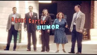 Agent Carter || HUMOR