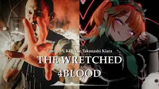 The Wretched 4Blood - Trivium x KIRA & Takanashi Kiara (Mashup)