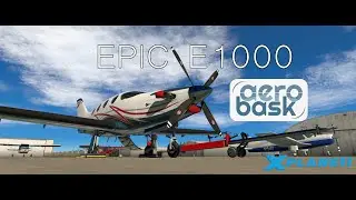 Aerobask | The Epic E1000 for X-Plane 11 | Featuring the G1000