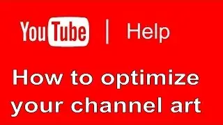 Set up how your YouTube channel art looks
