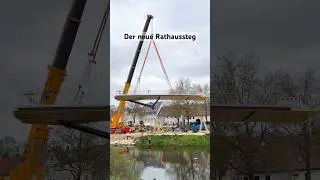Der neue Rathaussteg wird eingesetzt 🏗️😍