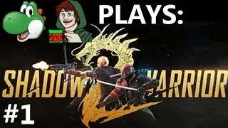 Let's Play Shadow Warrior 2 - Part 1