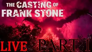🔴LIVE🔴Playing The Casting Of Frank Stone! (Part 1/4)