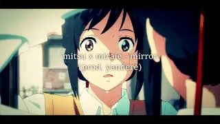 mitsu x miraie - mirror (prod. yandere) ⟪ slowed + reverb ⟫