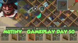 Mutiny ⚓ Gameplay 🏴‍☠️ Day 50 : South Loot Farm & Base Redesign