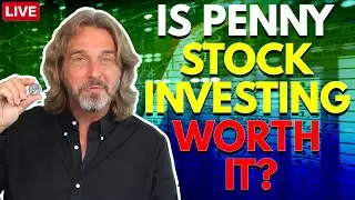 Is Penny Stock Investing Worth It? - Do Penny Stocks Ever Make Money?