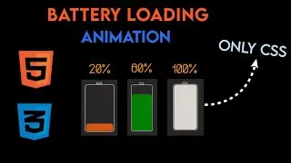 Battery Loading Animation using Html and CSS