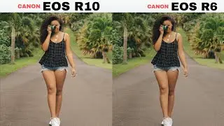 Canon EOS R10 vs Canon EOS R6 | Camera Test