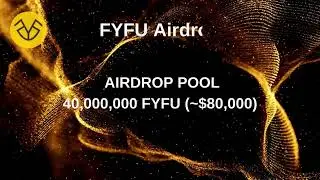 🕵️‍♂️  FYFU #Airdrop | 🏆  Reward Pool: 40,000,000 FYFU (~$80,000) #airdrop #bitcoin