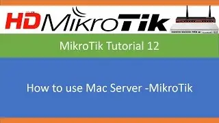 How to use MAC Server  Mikrotik