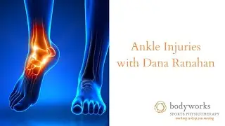 Ankle Injuries with Dana Ranahan