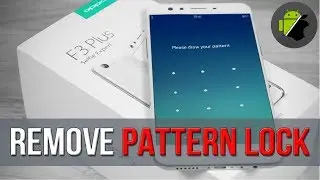 Unbrick, Remove pattern lock (lock screen) OPPO F3 Plus (CPH1613 / CPH1611)