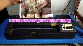 Laminasi Foto 30 x 40 dengan mesin laminating A3+