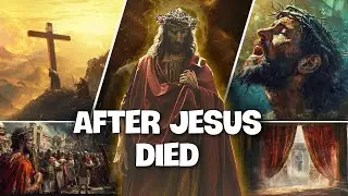 6 Mysterious Events After Jesus' Death | Biblical Enigmas