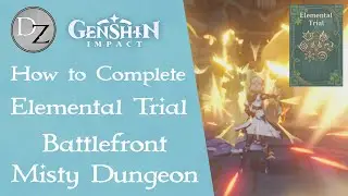 Genshin Impact - How to Complete Elemental Trial | Battlefront: Misty Dungeon Event