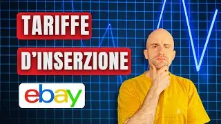 Quanto costa VENDERE su EBAY? Tariffe d'inserzione spiegate in maniera SEMPLICE