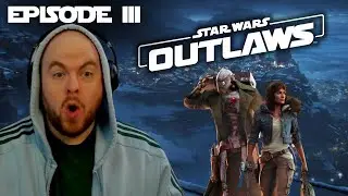 Star Wars Outlaws Episode 3: Doing bad deeds wherever I go