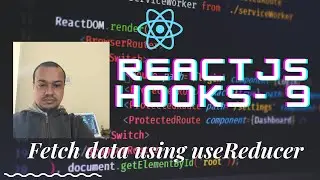React hooks 9 - Fetch data using useReducer