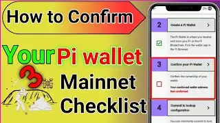 How to Confirm your Pi wallet || Mainnet Checklist Confirm Pi wallet|| Confirm Pi wallet